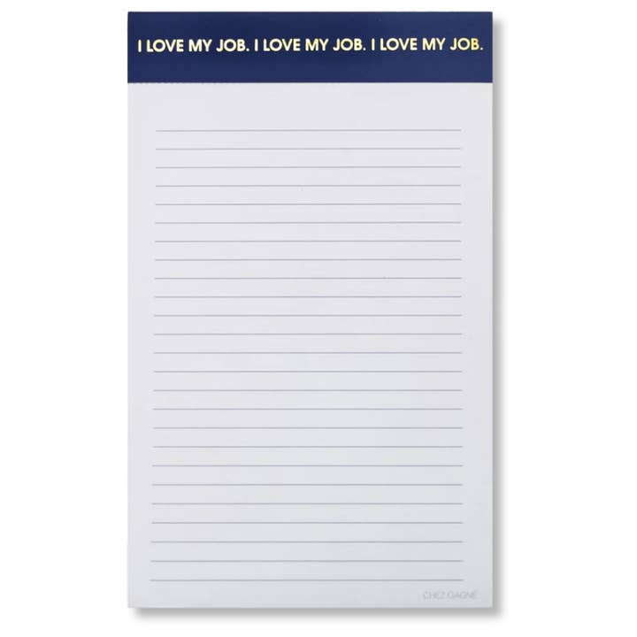 Notepad | I Love My Job