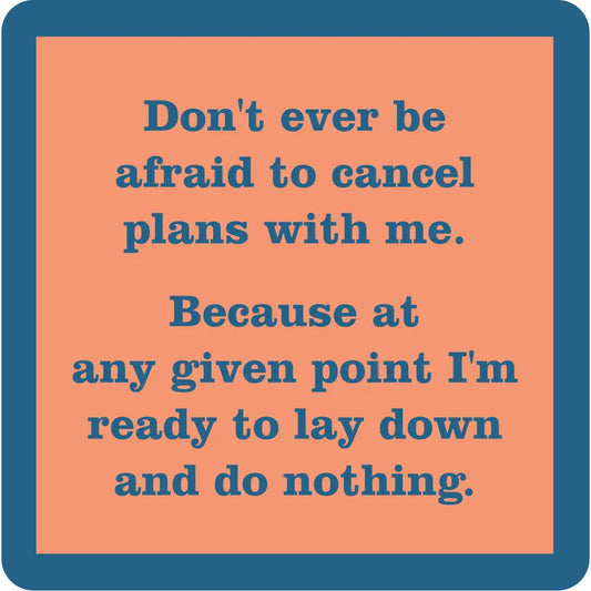Coaster | Cancel Plans