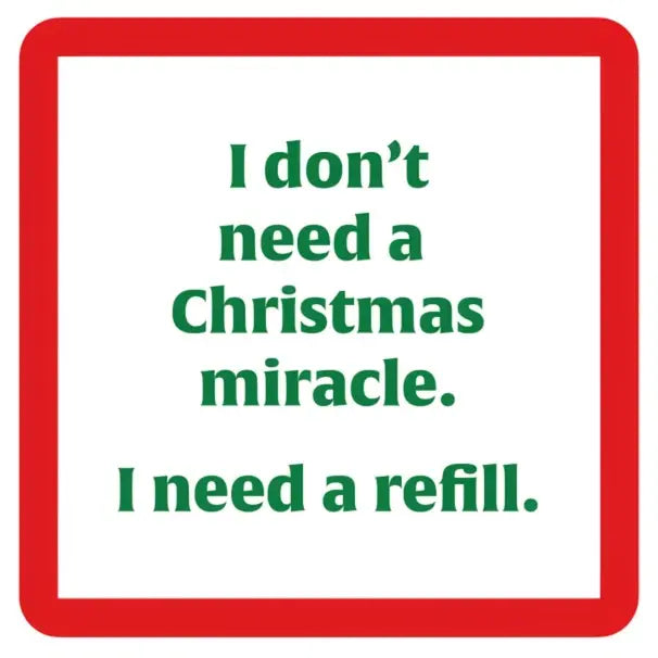 Coaster | Need A Refill