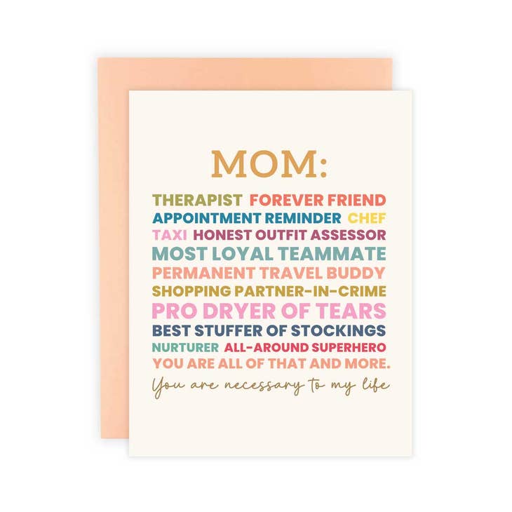 Mom, You Are Necessary Greeting Card