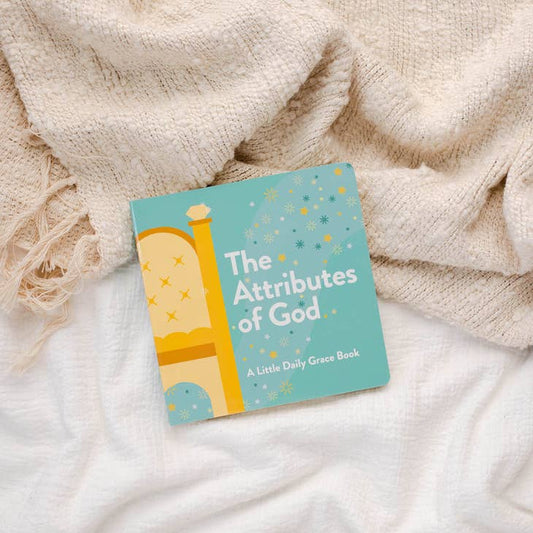 The Attributes of God - Kids Board Book