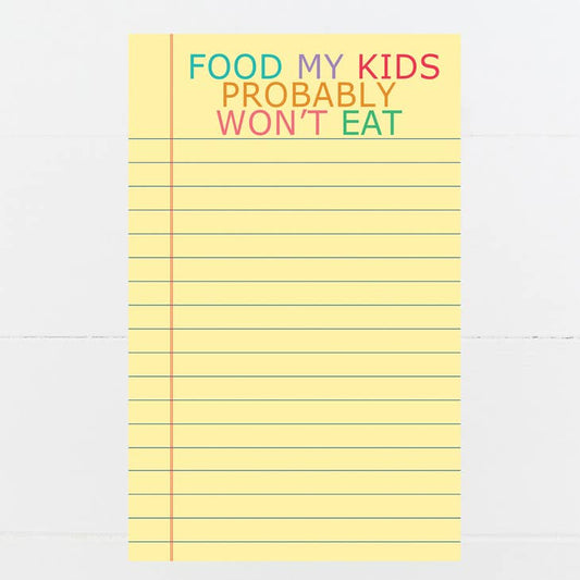 Notepad - Food My Kids Won't Eat