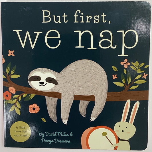 But First, We Nap