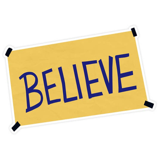 Believe Sign Ted Lasso Sticker
