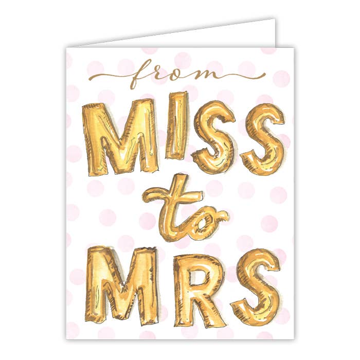 Greeting Card - from Miss To Mrs