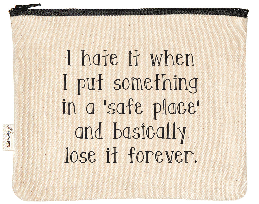 Zipper Pouch - Safe Place