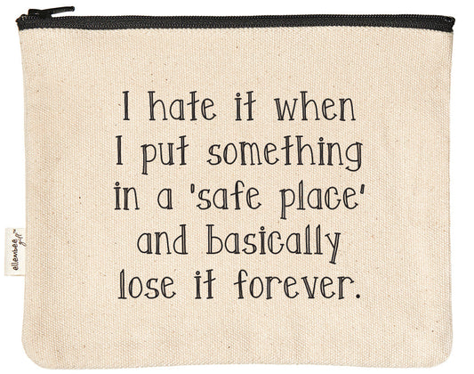 Zipper Pouch - Safe Place