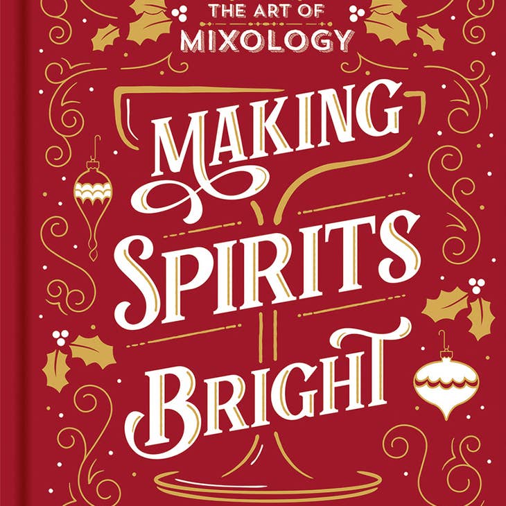 The Art of Mixology: Making Spirits Bright