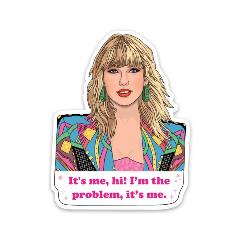 Taylor It's Me...Hi! Sticker