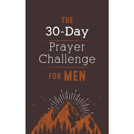 The 30-Day Prayer Challenge for Men