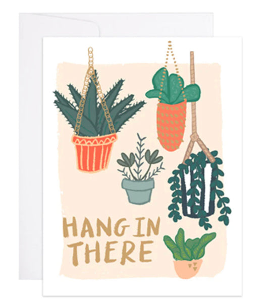 Hang in There Plants Card
