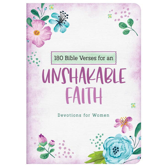 180 Bible Verses for an Unshakable Faith