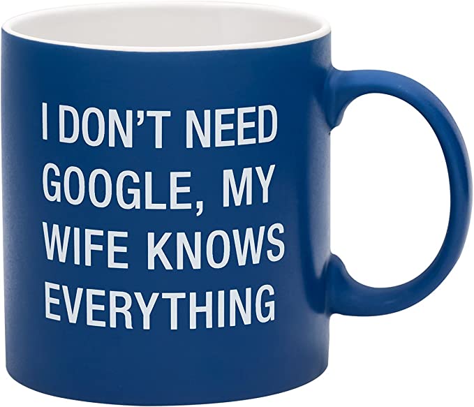 My Wife Knows Everything Mug