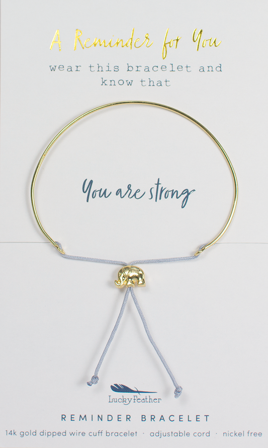 Reminder Bracelet - Strong