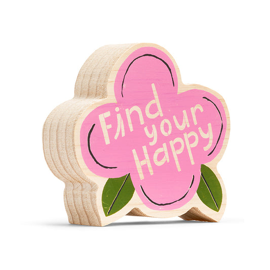 Mini Sign -  Find Your Happy