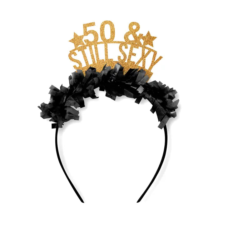 50 & Still Sexy Headband